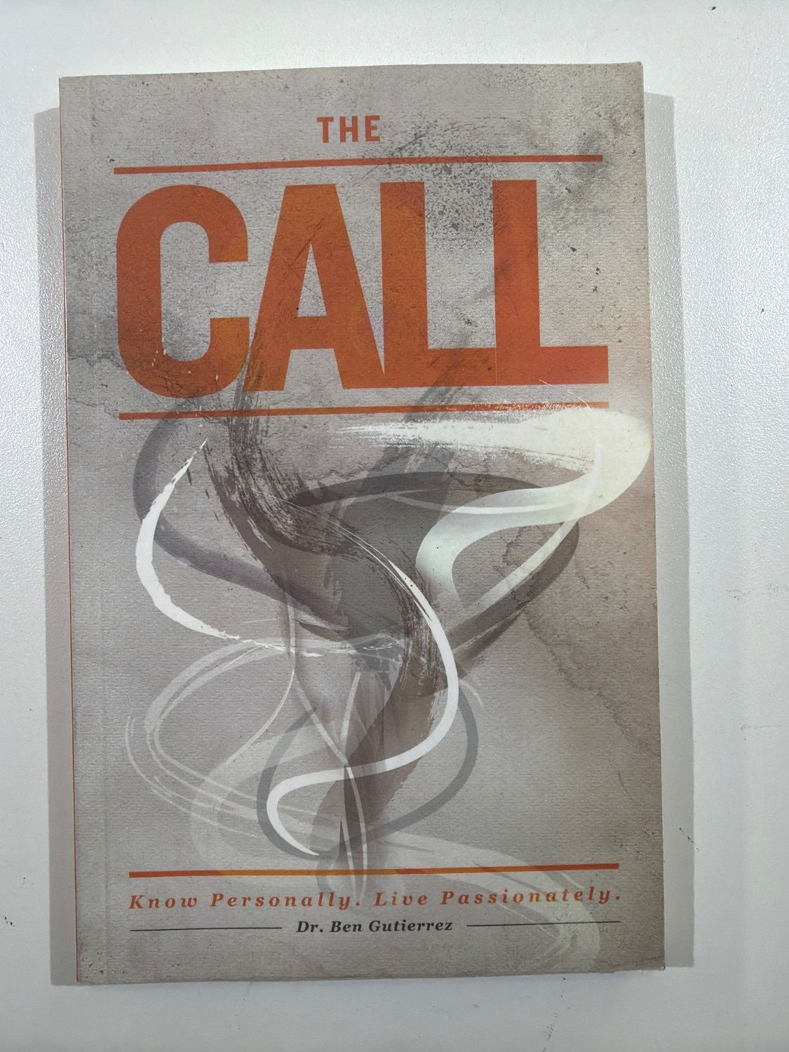 Vintage The Call Know Personally Live Passionately Dr Ben Gutierrez Paperback