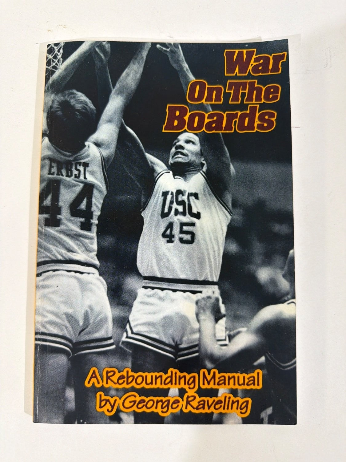 George Raveling War On The Boards: A Rebounding Manual Softcover