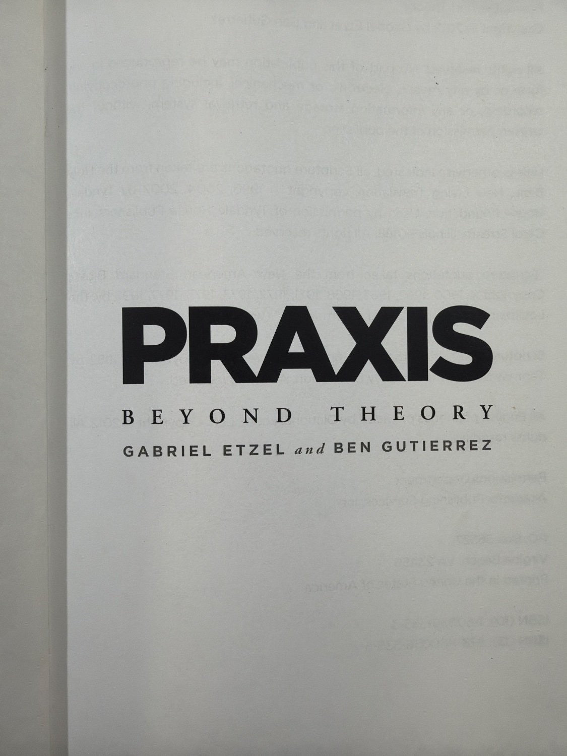 Vintage Praxis Beyond Theory Gabriel Etzel Ben Gutierrez Paperback 2012 Theology