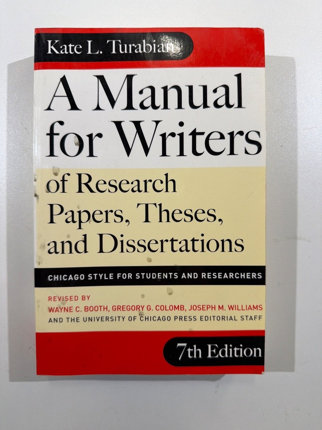 Kate L. Turabian A Manual for Writers of Research Papers 7th Edition Chicago