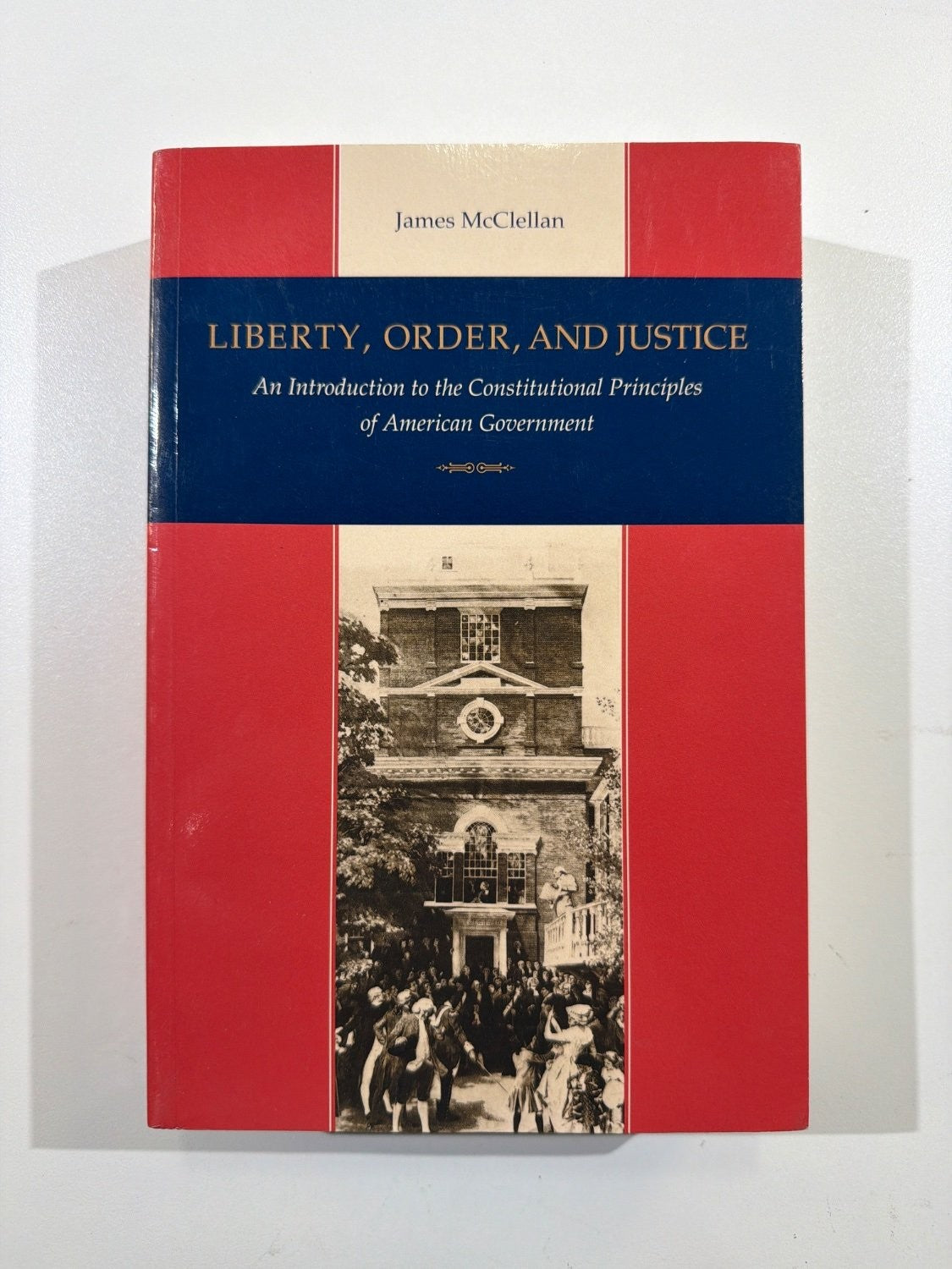 Vintage Liberty Order and Justice James McClellan Constitutional Principles 3rd