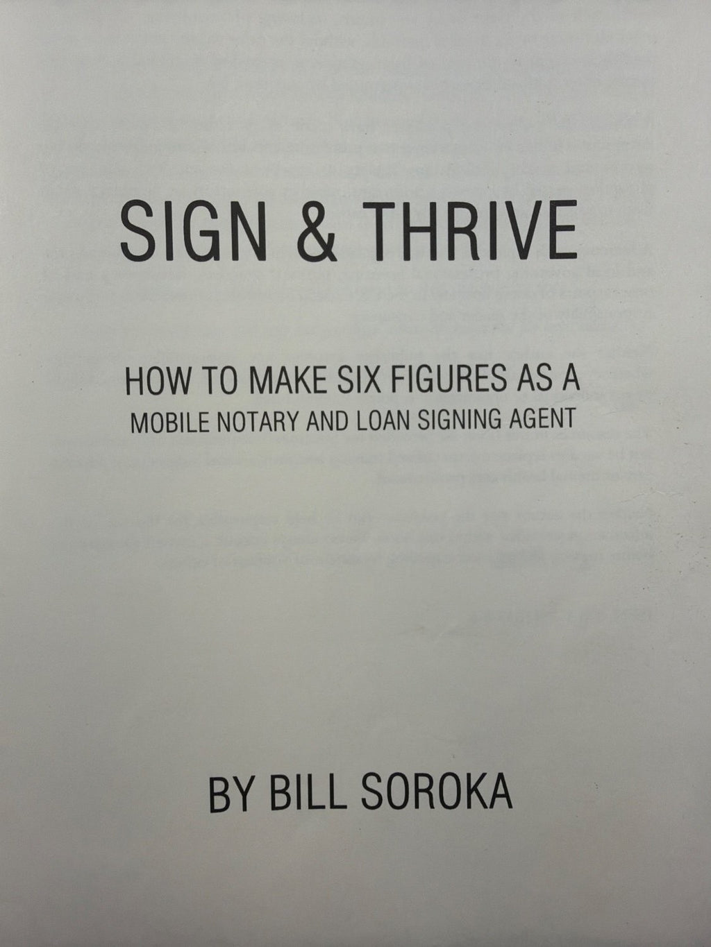 Vintage Sign & Thrive Bill Soroka Mobile Notary Loan Signing Agent Business
