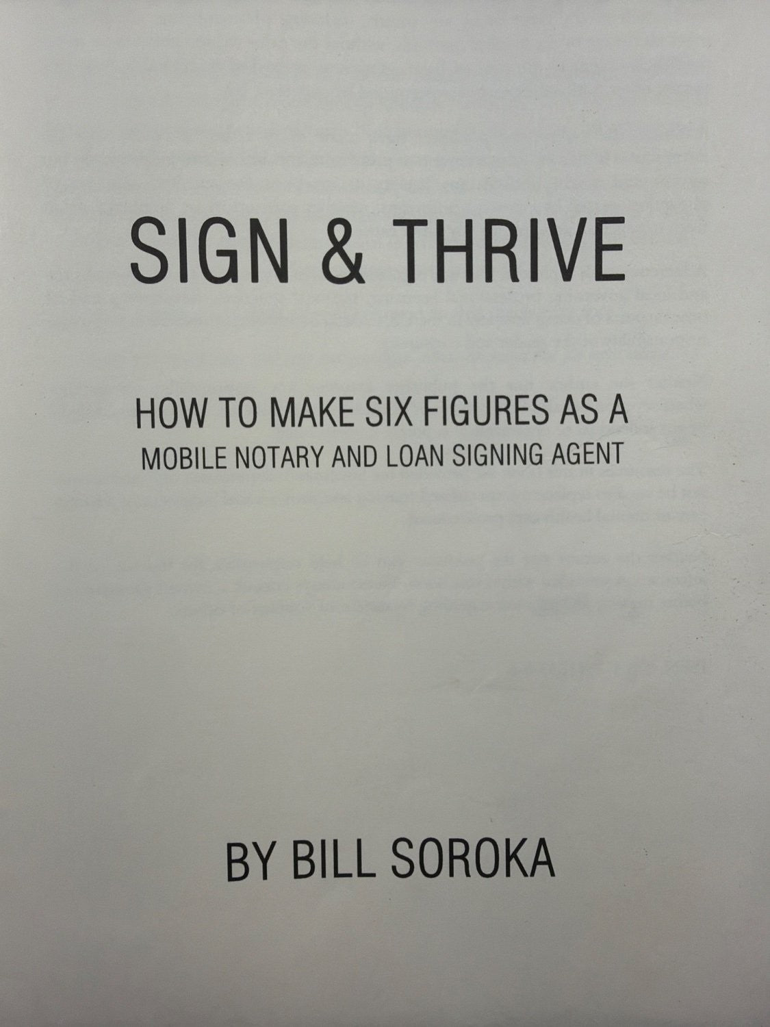 Vintage Sign & Thrive Bill Soroka Mobile Notary Loan Signing Agent Business