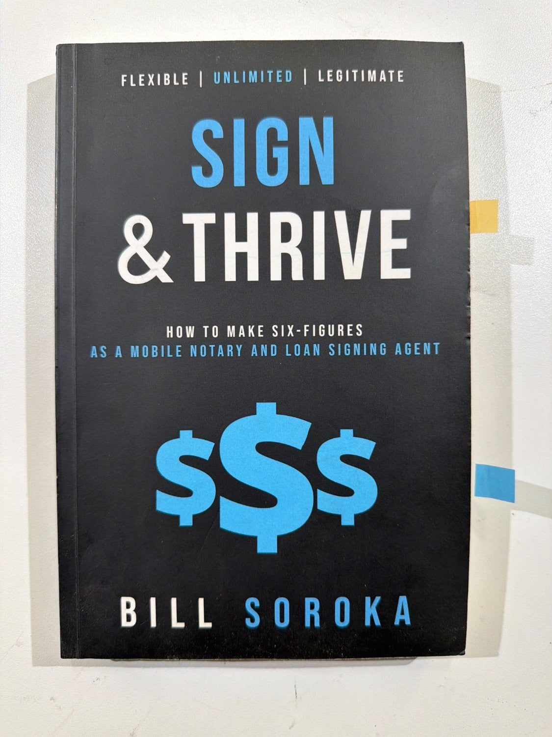 Vintage Sign & Thrive Bill Soroka Mobile Notary Loan Signing Agent Business